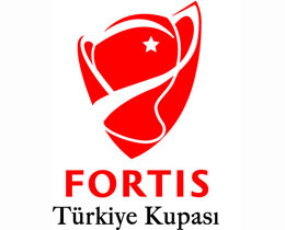Fortis T&uuml;rkiye Kupası&nbsp;yarı final kuraları&nbsp;18 Şubatta &ccedil;ekilecek