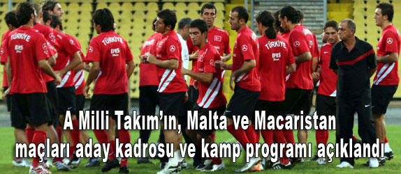 ' A Milli Takımımızın Euro 2008 Avrupa Şampiyonası Eleme Grubunda, 8 Eyll 2007 Cumartesi gn Malta A Milli Takımı ile Malta -Ta'Qali National Stadı'nda saat 19:30'da ve 12 Eyll 2007 arşamba gn Macaristan A Milli Takımı ile İstanbul - İnn Stadı'nda saat 20:30'da oynayacağı maların aday kadrosu belirlendi. Aday kadroda şu futbolcular bulunuyor:'