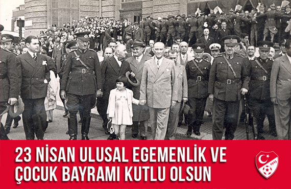 23 Nisan Ulusal Egemenlik ve ocuk Bayram kutlu olsun