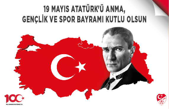 19 Mays Atatrk' Anma, Genlik ve Spor Bayram kutlu olsun