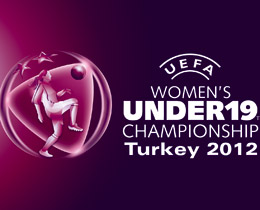 UEFA U19 Kadnlar Avrupa ampiyonas Antalyada balad