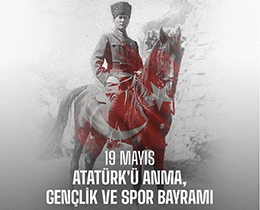 19 Mays Atatürkü Anma, Gençlik ve Spor Bayram kutlu olsun