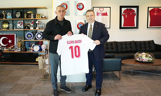 Elchin Ibadov'dan TFF Bakan Hacosmanolu'na Ziyaret