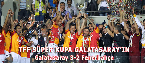TFF Sper Kupa Galatasaray'n<br><font color=#ff0000>Galatasaray 3-2 Fenerbahe<...