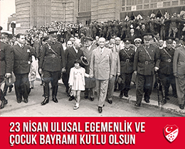 23 Nisan Ulusal Egemenlik ve ocuk Bayram kutlu olsun