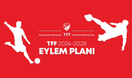 TFF 2024-2028 Eylem Plan ve Gelecek Projeksiyonu Yaynland
