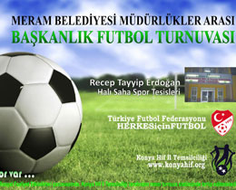 Meram Belediyesi Bakanlk Futbol Turnuvas balyor