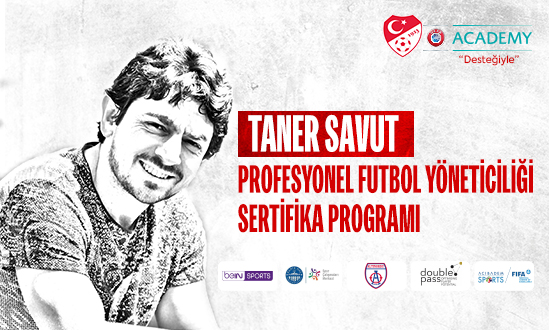 Taner Savut Futbol Yneticilii Sertifika Program Eyll 2024'te Balyor