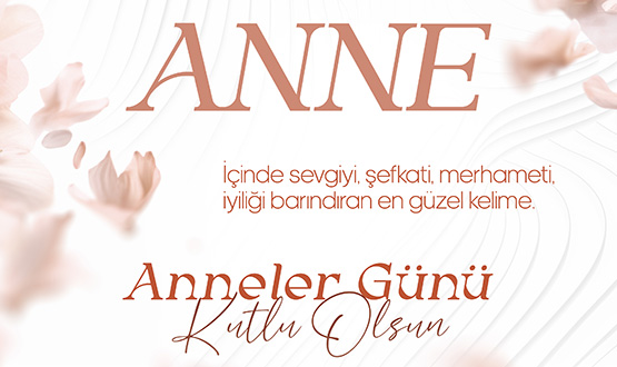 Anneler Günü Kutlu Olsun