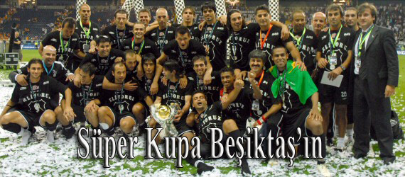 Süper Kupa Beşiktaş'ın