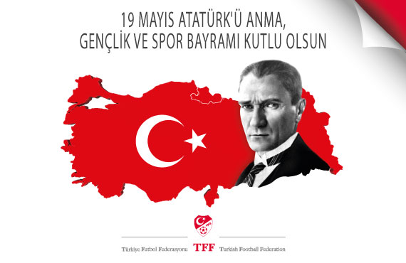 19 Mays Atatrk' Anma, Genlik ve Spor Bayram kutlu olsun