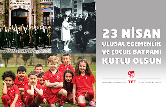23 Nisan Ulusal Egemenlik ve ocuk Bayram kutlu olsun