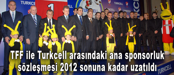 TFF ile Turkcell arasndaki ana sponsorluk szlemesi 2012 sonuna kadar uza...