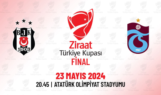 62. Ziraat Trkiye Kupas Finali'nde Beikta ile Trabzonspor Karlaacak