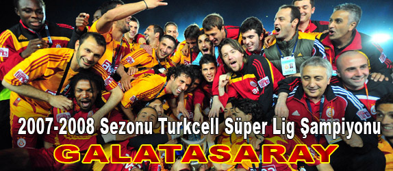 2007-2008 Sezonu ampiyonu; Galatasaray