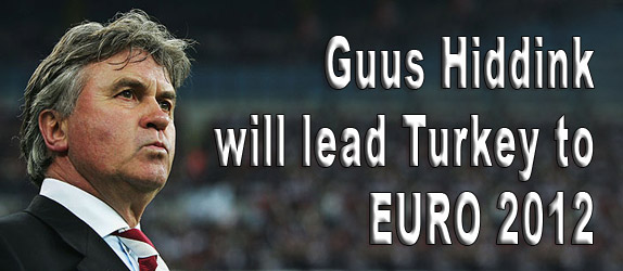 Hiddink will lead Turkey to EURO 2012