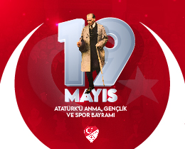 19 Mays Atatrk Anma Genlik ve Spor Bayram Kutlu Olsun