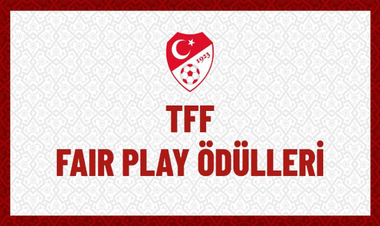 2023 Austos - Eyll Dnemi TFF Fair Play dlleri'nin Sahipleri Belli Oldu