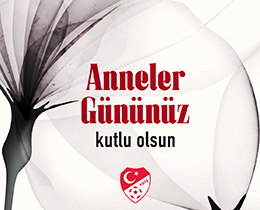 Anneler Gününüz Kutlu Olsun