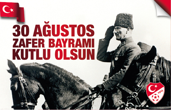 30 Austos Zafer Bayram kutlu olsun