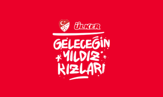 TFF Ülker Geleceğin Yıldız Kızları Projesi Başvuruları İçin Son Gün 30 Aralık