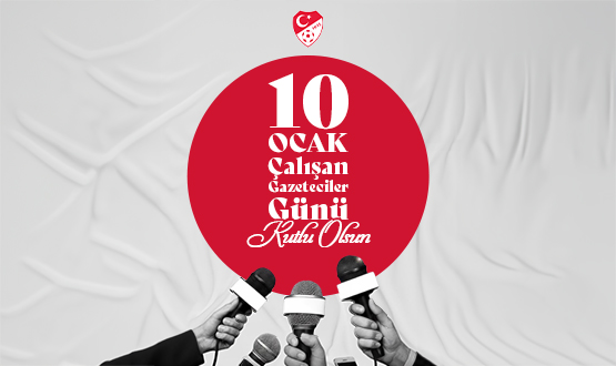 10 Ocak �al��an Gazeteciler G�n� Kutlu Olsun