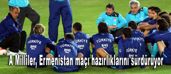 A Milliler, Ermenistan maçı hazırlıklarını sürdürüyor