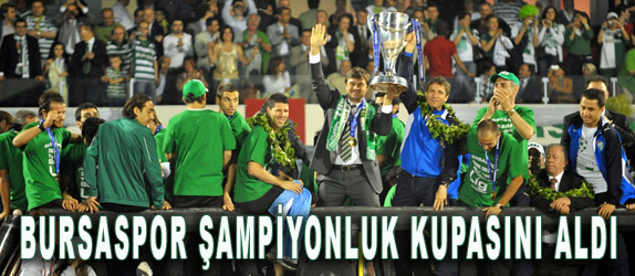 Bursaspor ampiyonluk kupasn ald