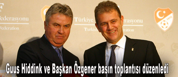 Guus Hiddink ve Bakan zgener basn toplants dzenledi